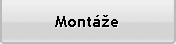 Montáže